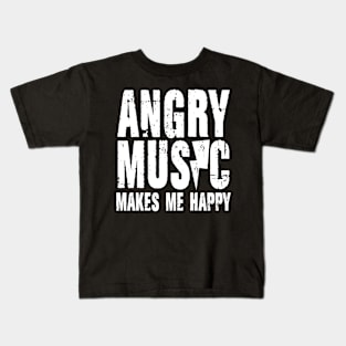 Angry Music Makes Me Happy Kids T-Shirt